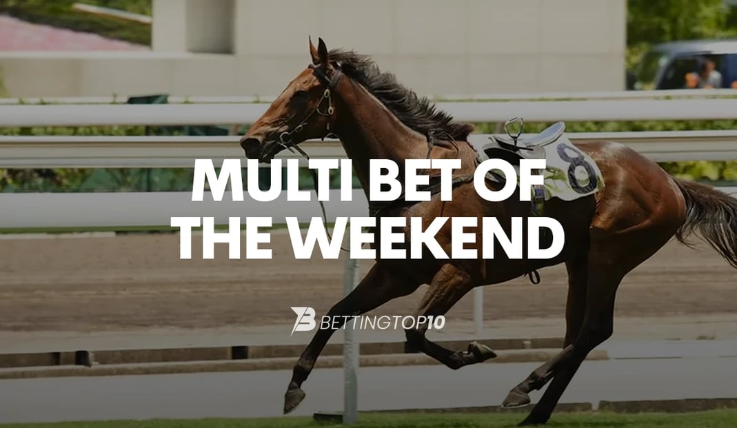 Horse Racing Multibet of the Weekend