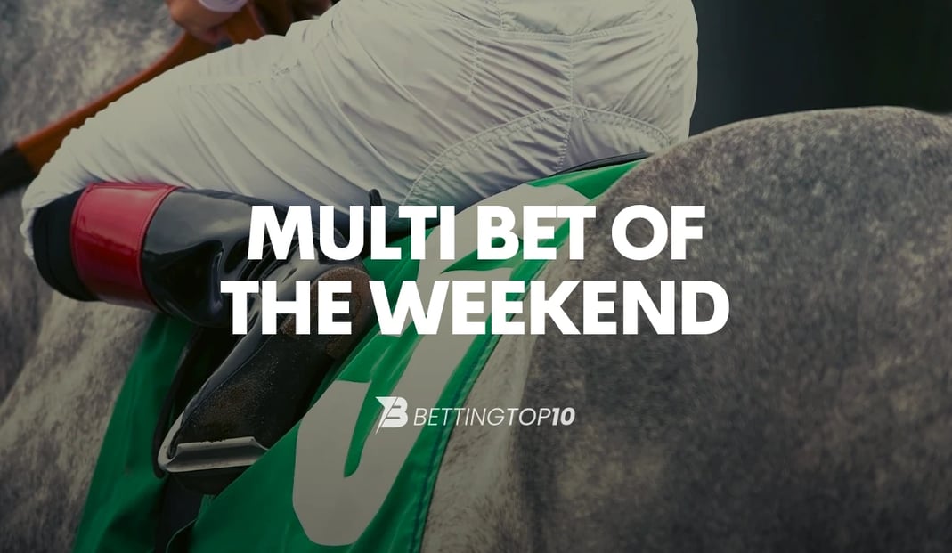 Horse Racing Multibet of the Weekend